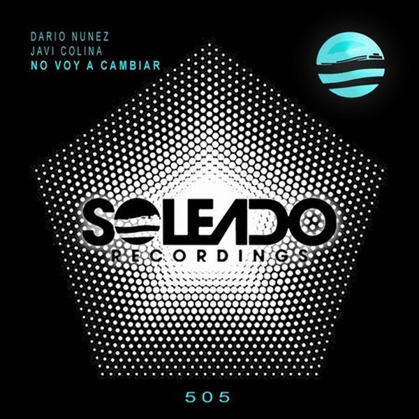 Dario Nuñez & Javi Colina — No Voy a Cambiar