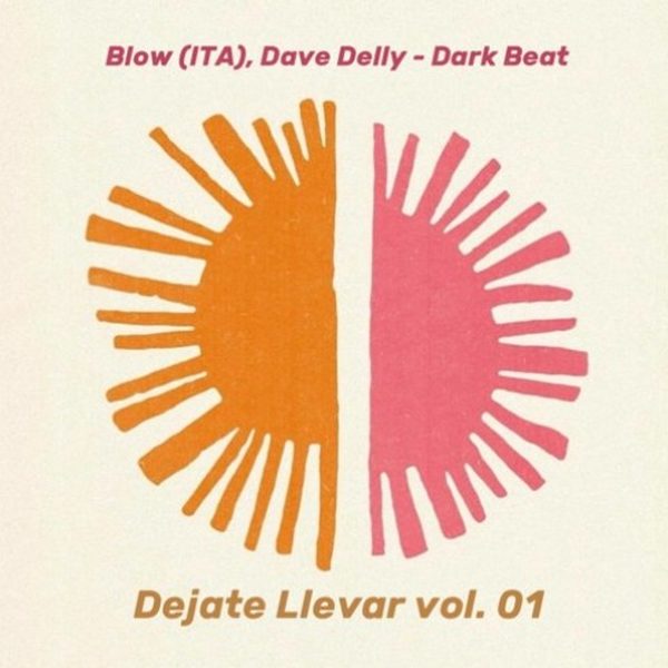 Blow (ITA), Dave Delly — Dark Beat
