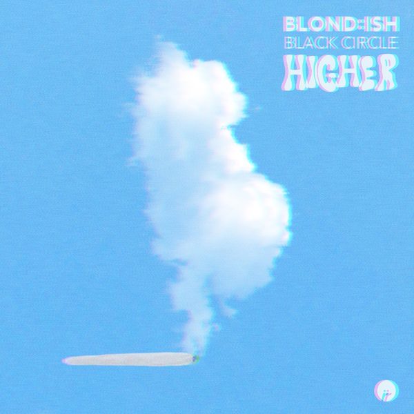 BLONDISH & Black Circle — Higher