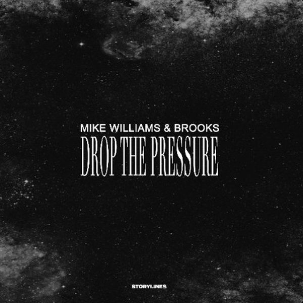 Mike Williams & Brooks — Drop The Pressure