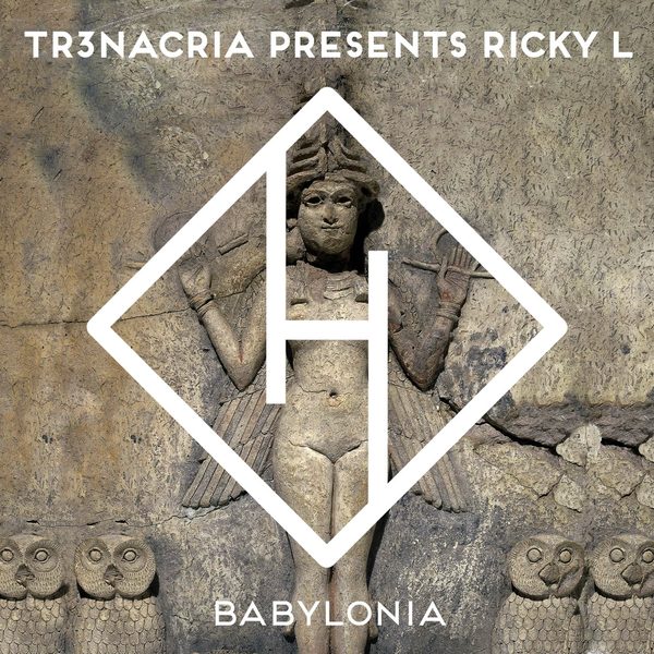 TR3NACRIA PRESENTS RICKY L — Babylonia