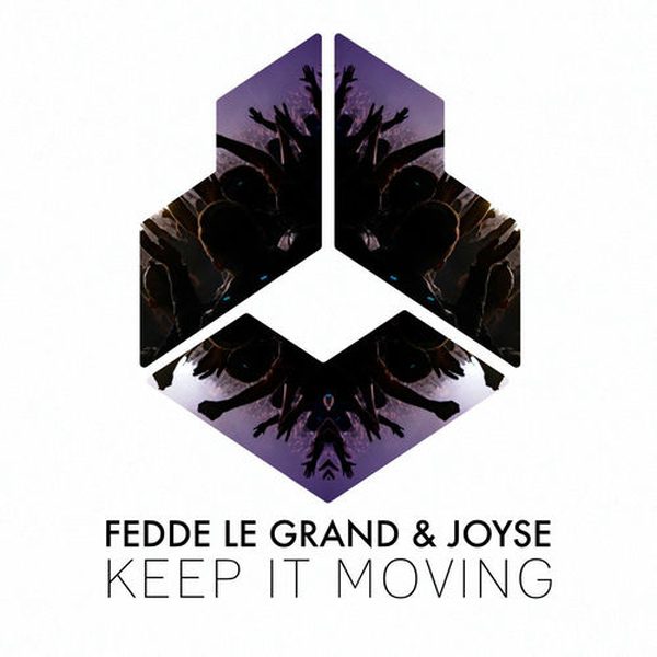 Fedde Le Grand & Joyse — Keep It Moving