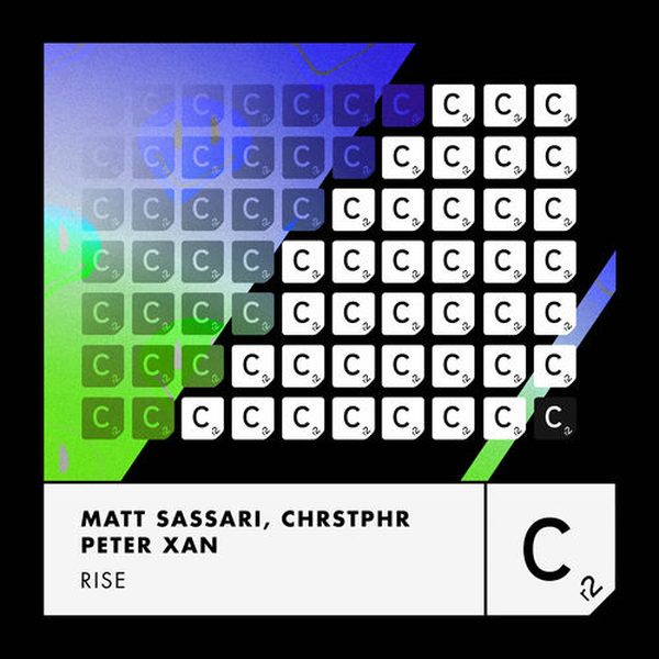 Matt Sassari, Peter Xan, CHRSTPHR — Rise
