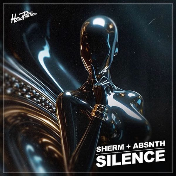 Sherm + ABSNTH — Silence