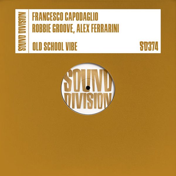 Francesco Capodaglio, Robbie Groove, Alex Ferrarini — Old School Vibe