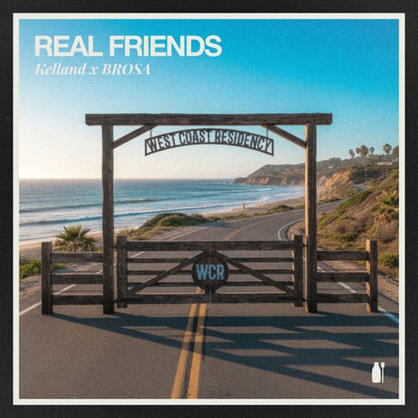Kelland, BROSA — Real Friends