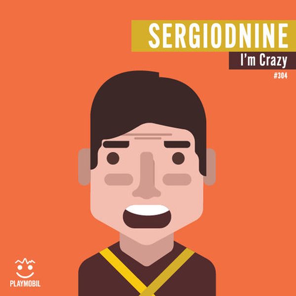 Sergiodnine — I'm Crazy