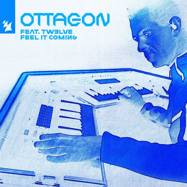 OTTAGON feat. TW3LVE — Feel It Coming