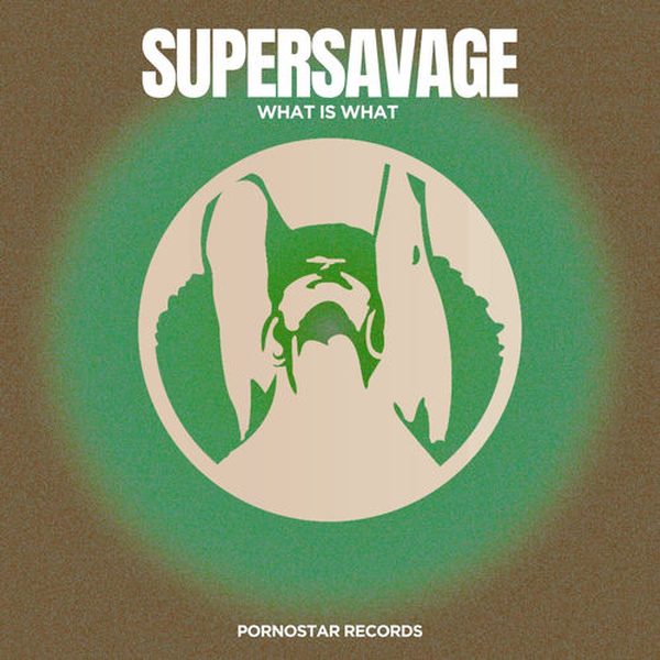 Supersavage — What is What
