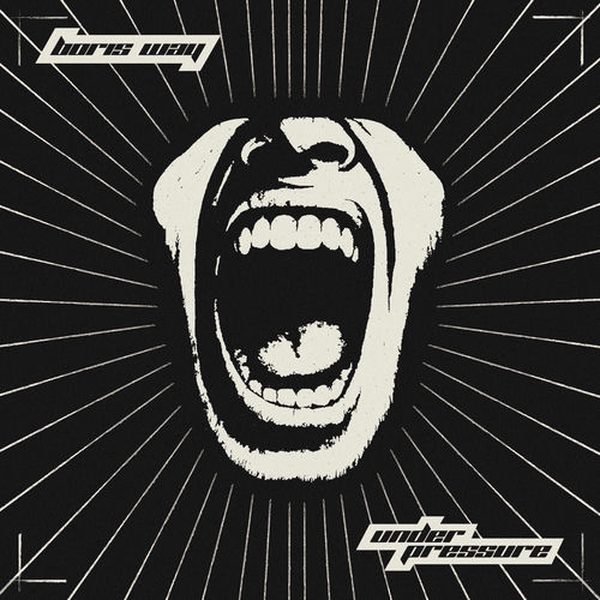 Boris Way — Under Pressure