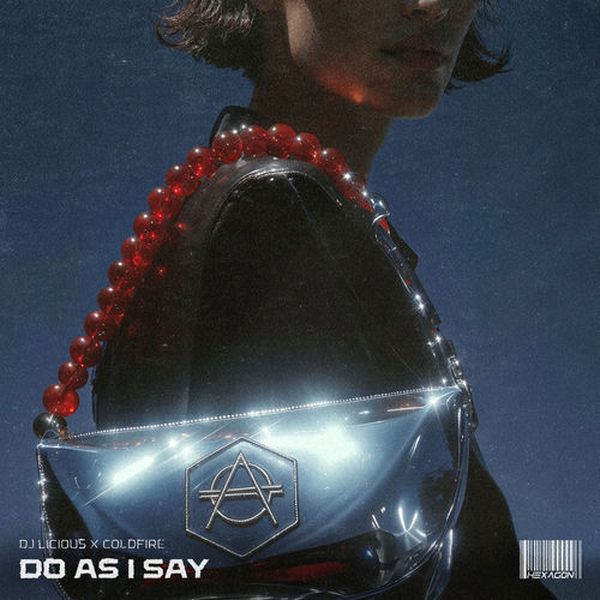 DJ Licious x Coldfire — Do As I Say