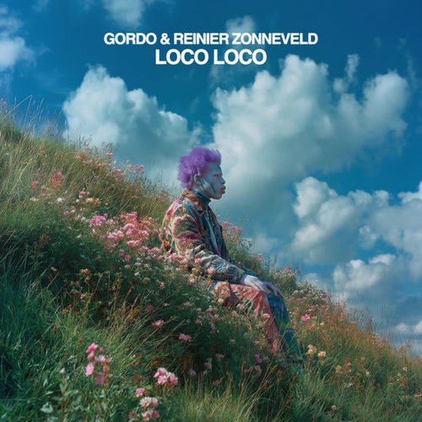 Gordo & Reinier Zonneveld — Loco Loco