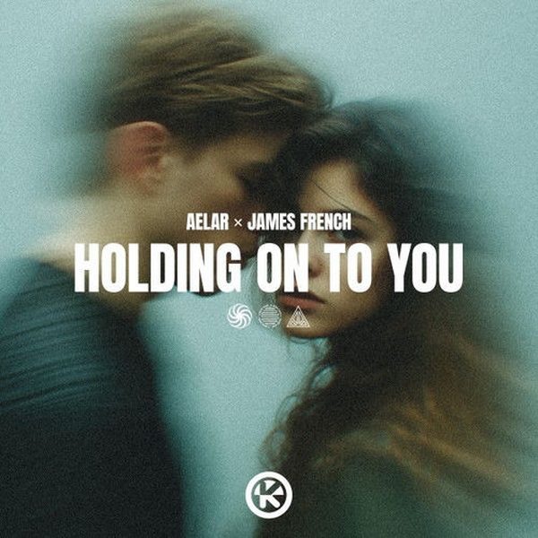 AELAR x James French — Holding On To You