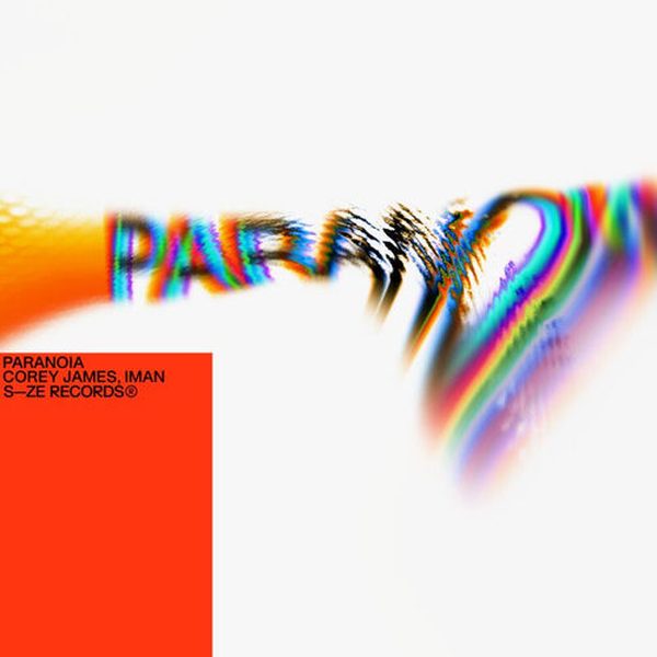 Corey James, IMAN — Paranoia