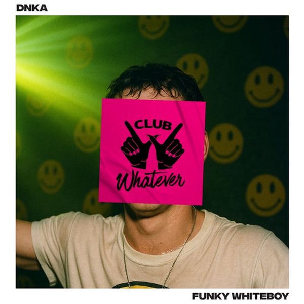 DNKA — Funky Whiteboy