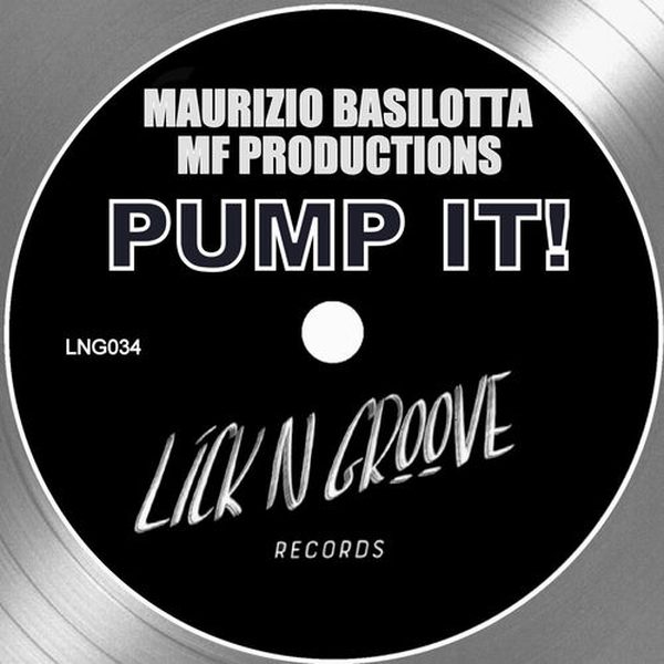 Maurizio Basilotta, MF Productions — PUMP IT!