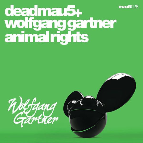Deadmau5, Wolfgang Gartner — Animal Rights (Westend Remix)