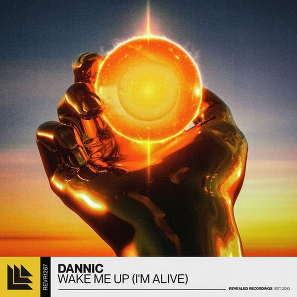 Dannic — Wake Me Up (I'm Alive)