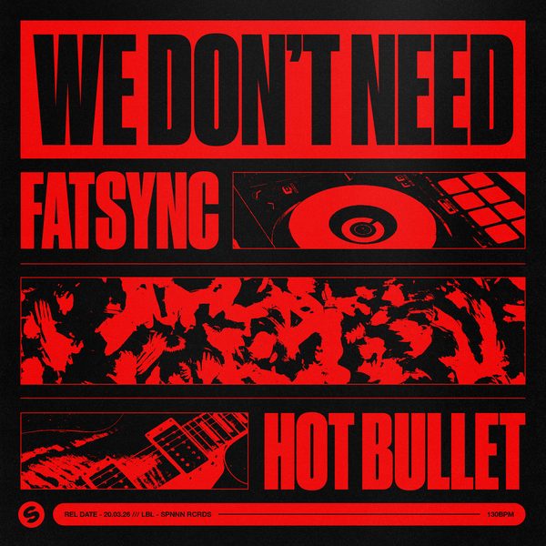 FatSync x Hot Bullet — We Don't Need