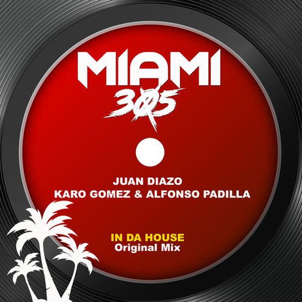 Alfonso Padilla, Juan Diazo, Karo Gomez — In Da House