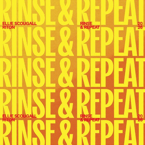 Ellie Scougall — Rinse & Repeat