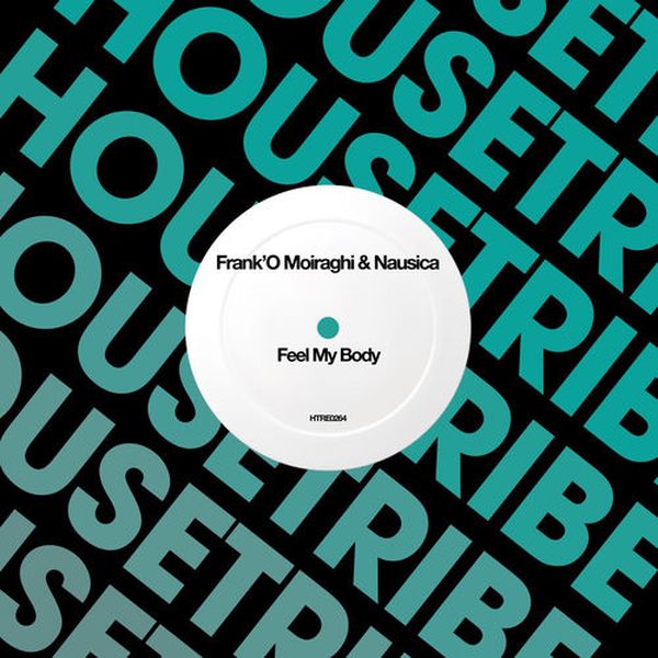 Frank'O Moiraghi,Nausica — Feel my body