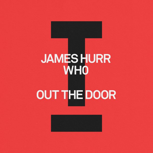 James Hurr, Wh0 — Out The Door