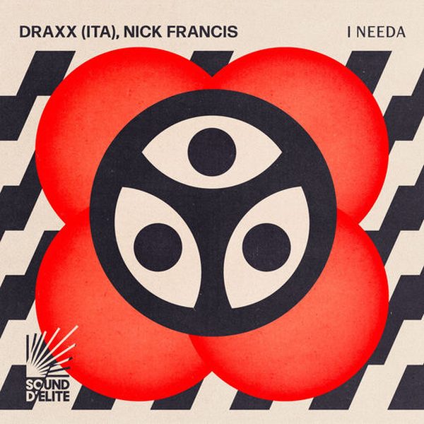 Nick Francis, Draxx (ITA) — I Needa