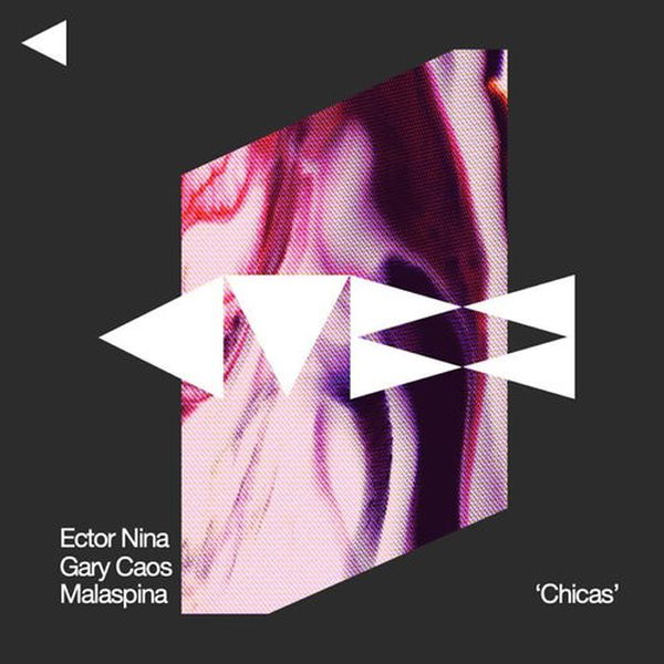 Gary Caos, Malaspina, Ector Nina — Chicas