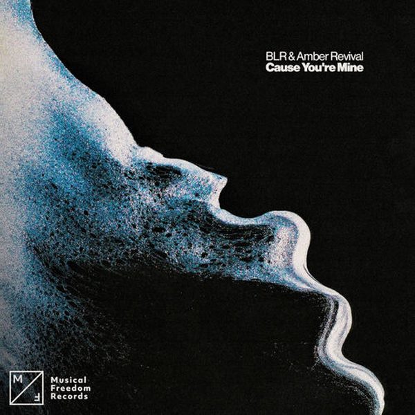 BLR & Amber Revival — Cause You're Mine