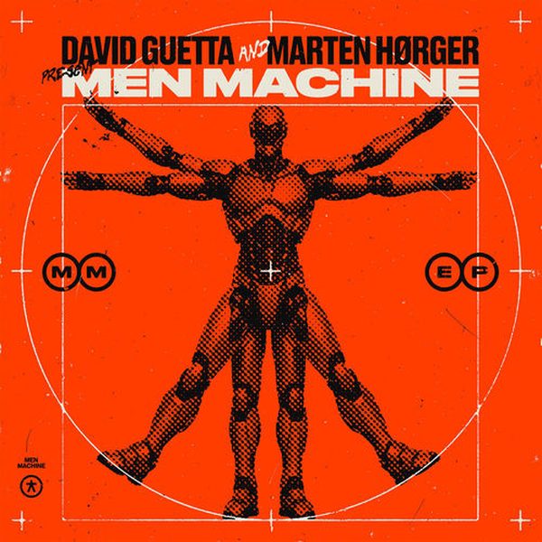 David Guetta & Marten Hørger, Men Machine — Engage (feat. Vitalic)