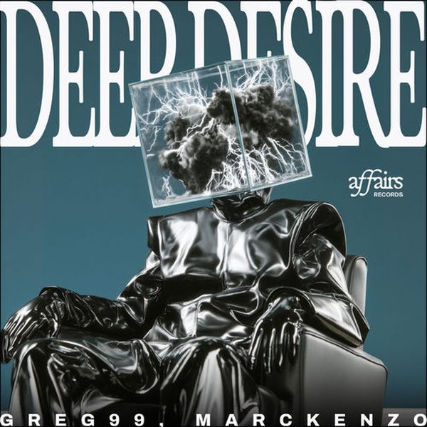 GREG 99, MARCKENZO — Deep Desire