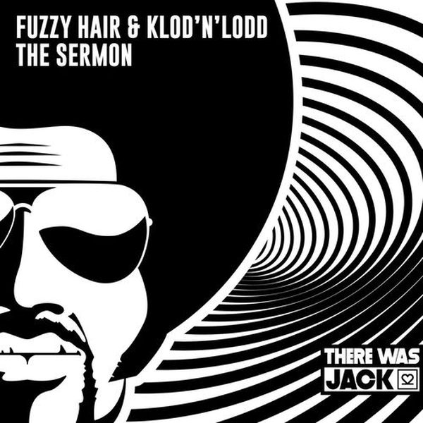 Fuzzy Hair & Klod'N'Lodd — The Sermon