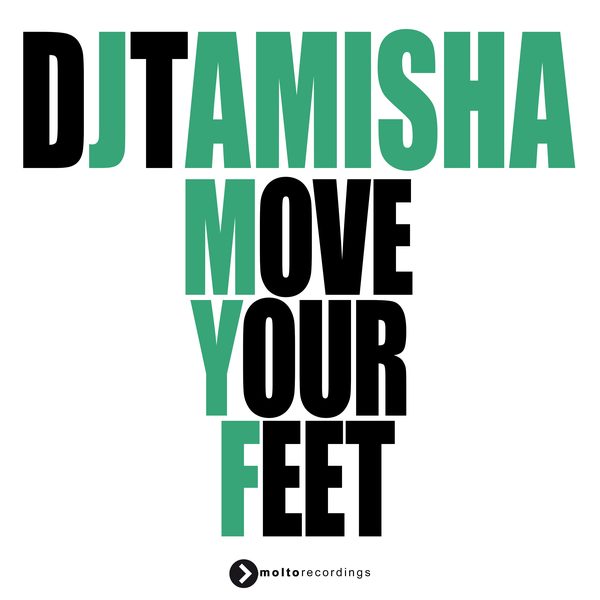 Dj Tamisha — Move Your Feet
