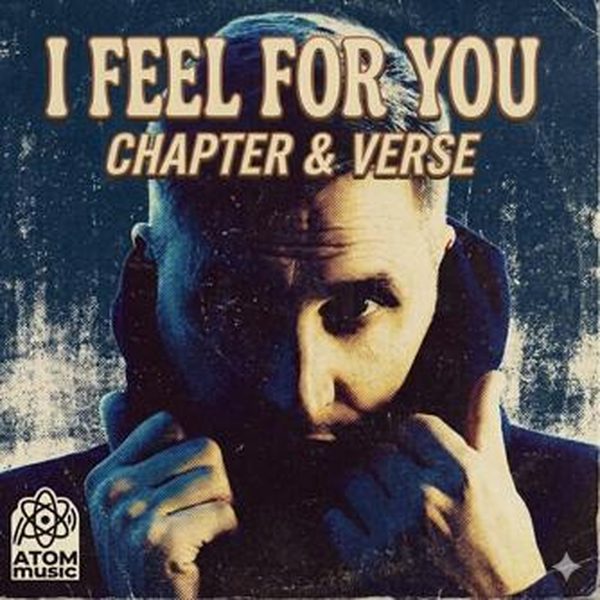 Chapter & Verse — I Feel For You