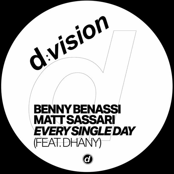 Benny Benassi, Matt Sassari — Every Single Day (feat. Dhany)