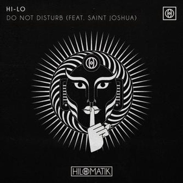 Hi-Lo — Do Not Disturb (feat. Saint Joshua)