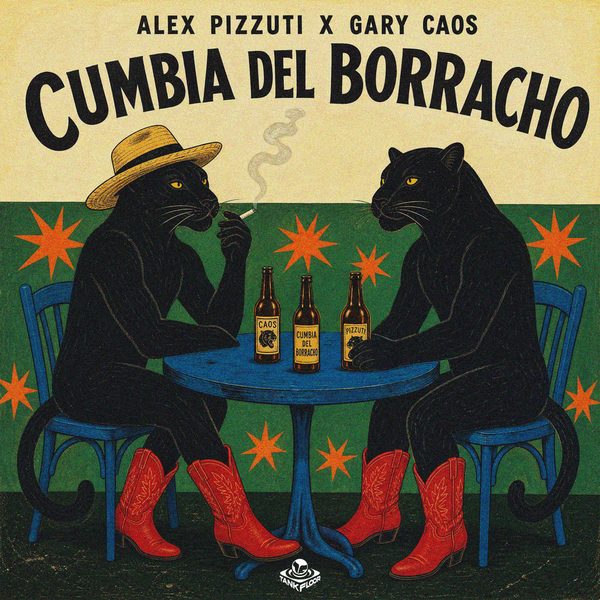 Alex Pizzuti, Gary Caos — Cumbia Del Borracho