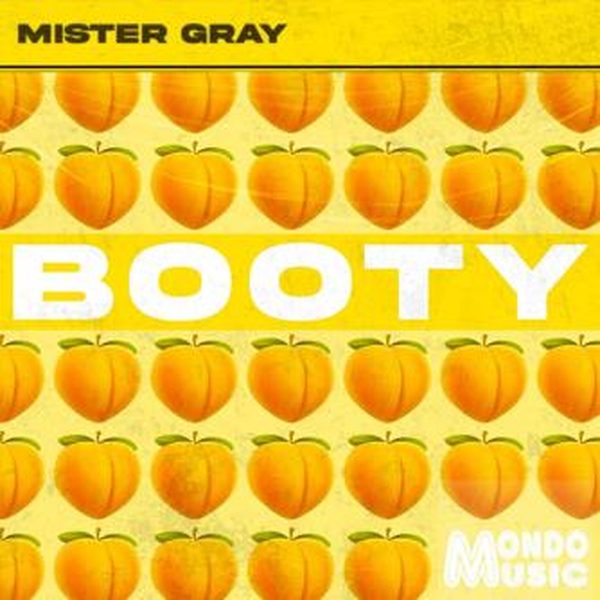 Mister Gray — Booty
