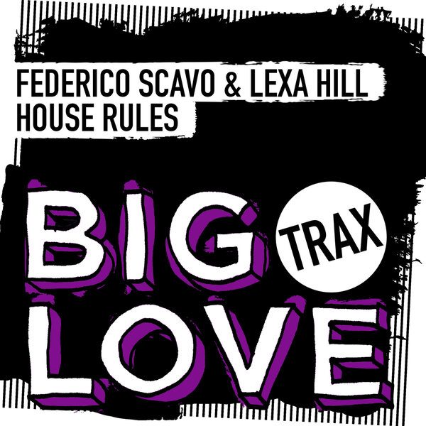 Federico Scavo, Lexa Hill — House Rules