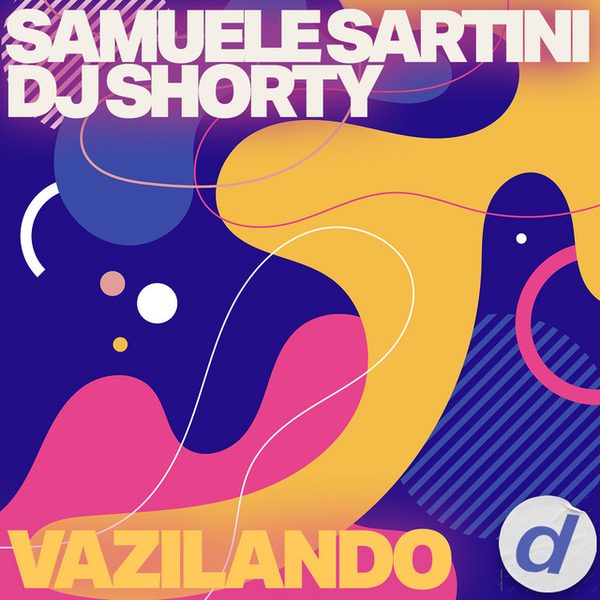 Samuele Sartini, DJ Shorty — Vazilando