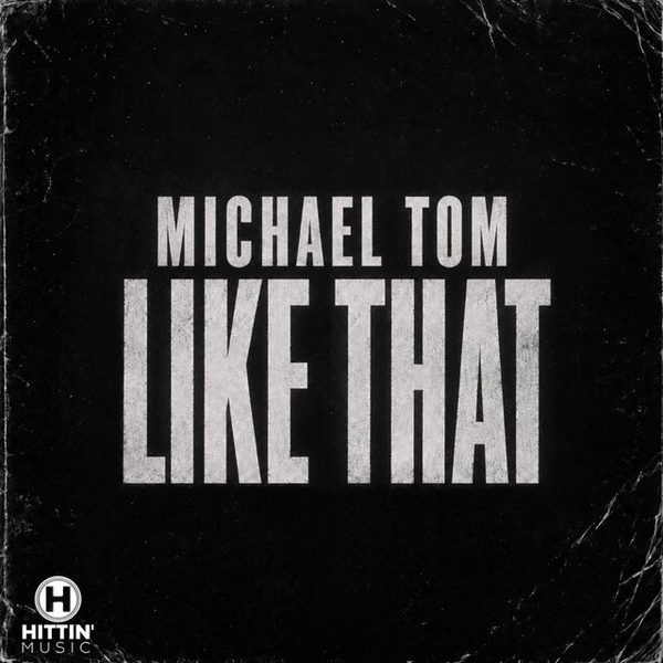 Michael Tom — Like That