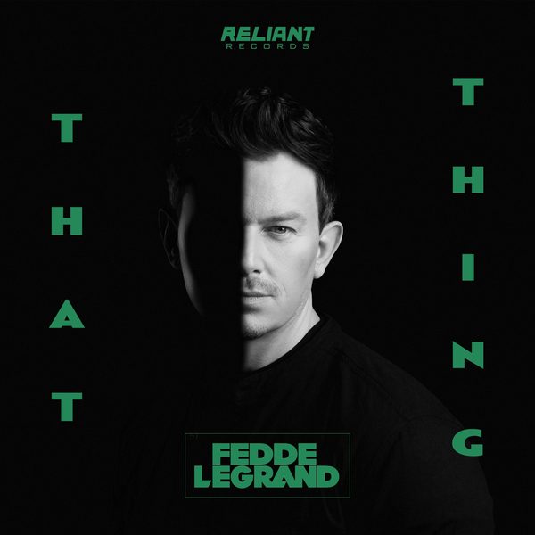 Fedde Le Grand — That Thing