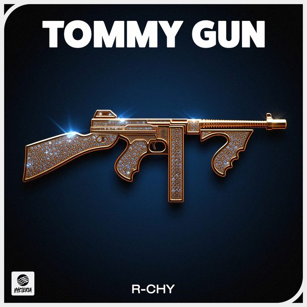 R-Chy — Tommy Gun
