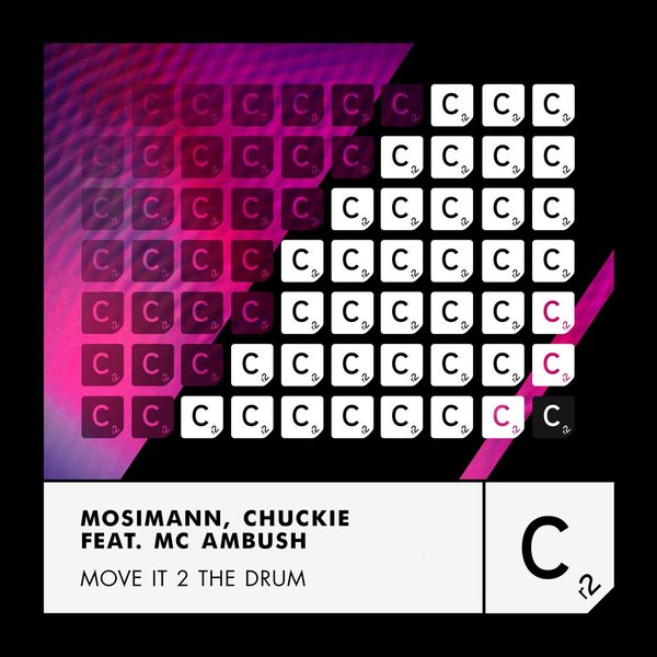 Chuckie, MC Ambush, Mosimann — Move It 2 The Drum