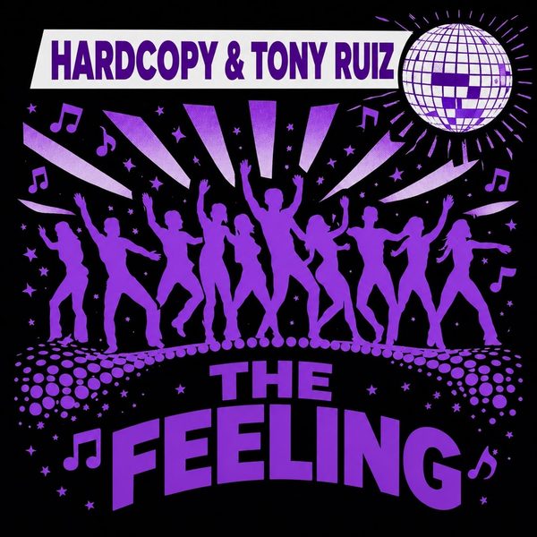 Hardcopy, Tony Ruiz — The Feeling