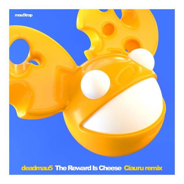deadmau5 — The Reward Is Cheese (Ciauru Remix)