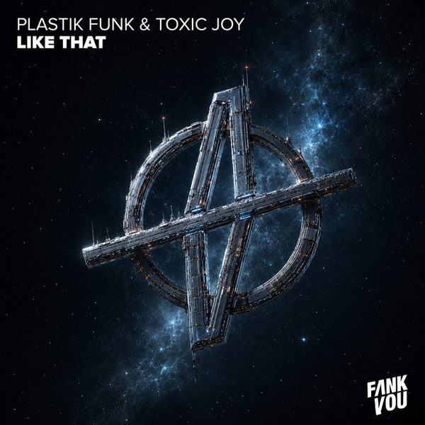 Plastik Funk & Toxic Joy — Like That