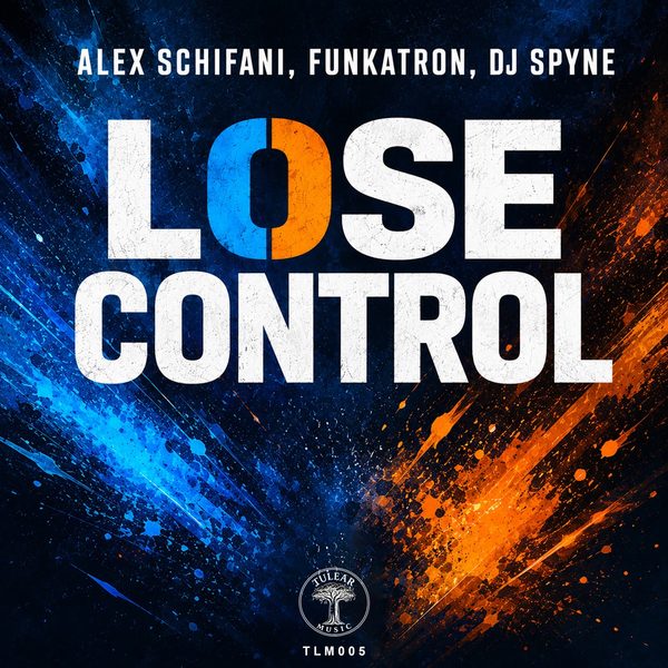 Alex Schifani, Funkatron, DJ Spyne — Lose Control