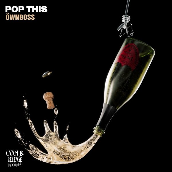 Öwnboss — Pop This